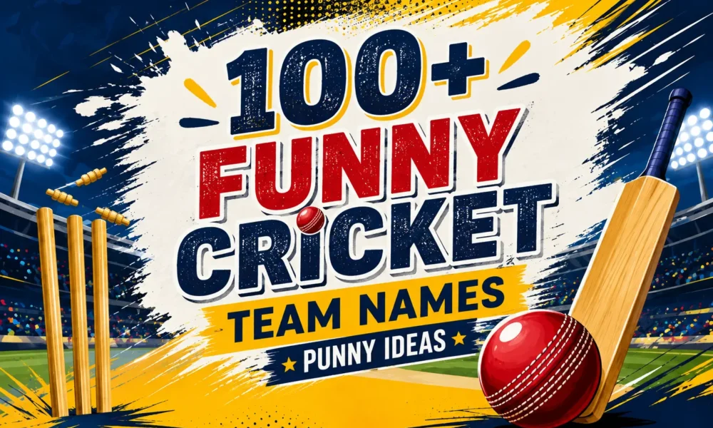 Funny Cricket Team Names 100+ Punny Ideas