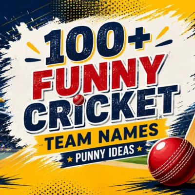 Funny Cricket Team Names 100+ Punny Ideas
