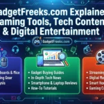 GadgetFreeks.com Explained Gaming Tools, Tech Content & Digital Entertainment.